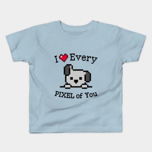 I love every Pixel of You Kids T-Shirt